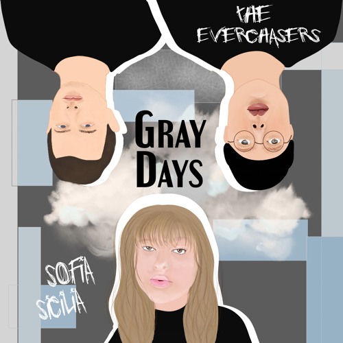 Gray Days (Feat. Sofia Sicilia)
