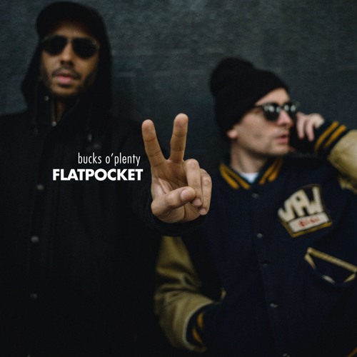 Flatpocket - Bucks O'Plenty (from the forthcoming LP "Dispo II Dispo”)