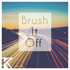 Brush It Off (prod. by Kazza)