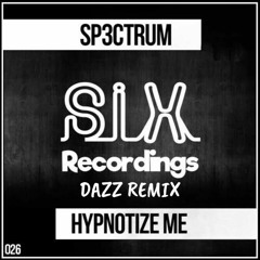 Hypnotize Me (DAZZ REMIX)