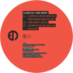Floorplan - "Never Grow Old (Mark Broom Dubplate Mix)" [EPMmusic]