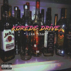 "Korede Drive (Like that)" - rickflvir x Daewan Fresko x Mak Zaddy