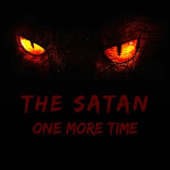 The Satan - One More Time