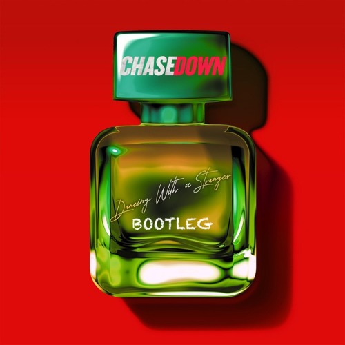 SAM SMITH  - DANCING WITH A STRANGER CHASEDOWN BOOTLEG