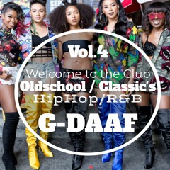 Oldschool Classic's Vol.4 / G-DAAF / HIPHOP - R&B - Club - Remix //