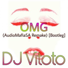 OMG (AudioMafiaSA Remake)