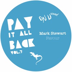 Mark Stewart - Favour [Pay It All Back Vol. 7]