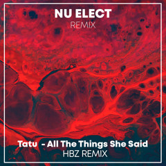 Tatu - All The Things She Said (HBz  Remix) Free download