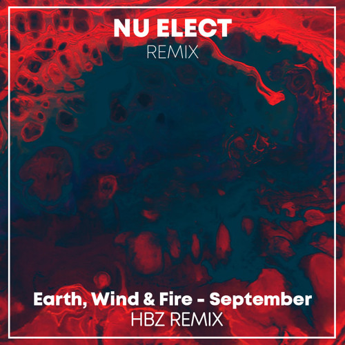 Earth, Wind & Fire - September (HBz Remix) Free Download