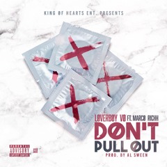 Don't Pull Out feat. Marco Richh