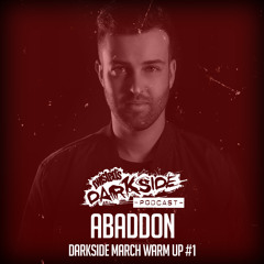 Twisted's Darkside Podcast 302 - ABADDON