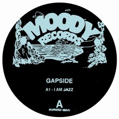 PREMIERE: Gapside - I Am Jazz [Moody Records]