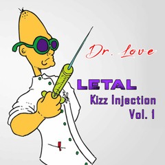 Letal Kizz Injection Vol. 1, by 𝓓𝓻. 𝓛𝓸𝓿𝓮 🖤 Febrero 2019