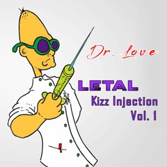 Letal Kizz Injection Vol. 1, by 𝓓𝓻. 𝓛𝓸𝓿𝓮 💛 Febrero 2019