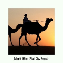 [FREE DL] Sahalé - DJinn (Pippi Ciez Remix) [Remaster]