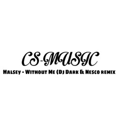 Halsey - Without Me (Dj Dark & Nesco Remix)