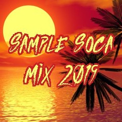 Sample Soca Mix For 2019