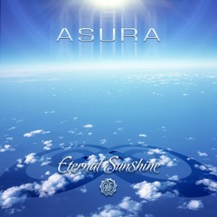 Asura - Eternal Sunshine (Ambient Version)