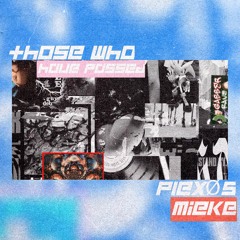 PLEXØS X MIEKE - THOSE WHO HAVE PASSED