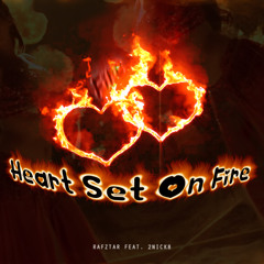 Heart Set On Fire Ft. 2Nick8 - Valentines Day Hip Hop Song By Rafztar UK