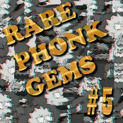 RARE PHONK GEMS #5