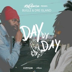 Bugle & Dre Island - Day By Day
