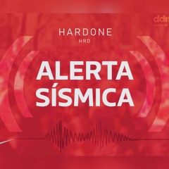 ALERTA SISMICA CDMX - (HARDONE EDIT BIG ROOM STYLE )