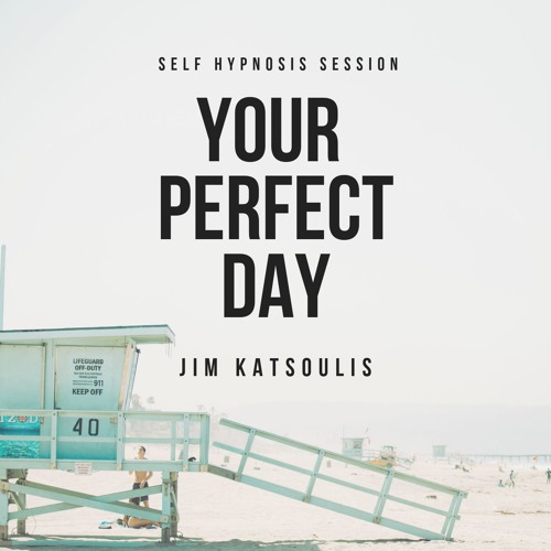 The Perfect Day Self Hypnosis Session