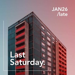 Last Saturday. January (Late) _ Jeff Miskis B2B Brad LeBear [Known Universe]