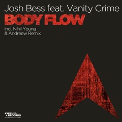 #cupremiere | Josh Bess Feat. Vanity Crime - Body Flow (nihil Young Remix) KMS Records