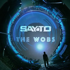 Sayto - The Wobs (Original Mix)(FREE)