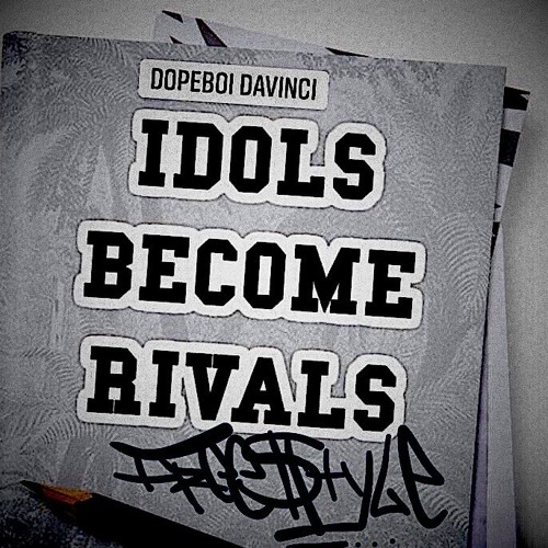 dopeboi DAVINCI - Idols Become Rivals