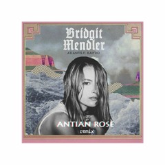 Bridgit Mendler - Atlantis (Antian Rose Remix)