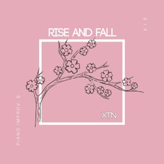 ⁂ Ｒｉｓｅ ａｎｄ Ｆａｌｌ ⁂