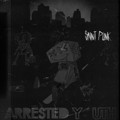 Arrested Youth - My Friends Are Robots (Saint Punk Remix)