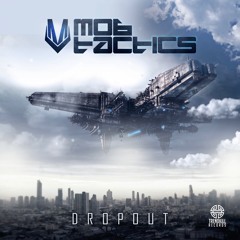Mob Tactics - Dropout [TRENDKILL] (Bassrush Premiere)