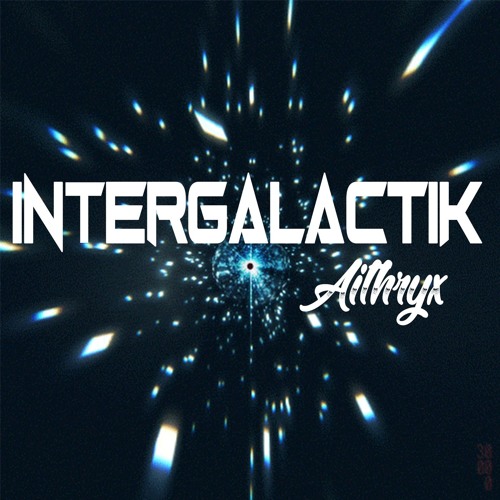 Aithryx - Intergalactik