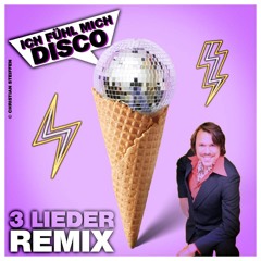 Christian Steiffen - Ich Fühl Mich Disco - 3Lieder Remix