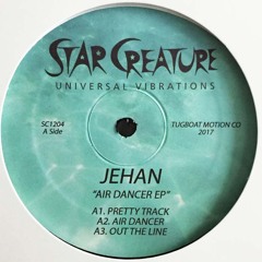 Jehan - Air Dancer Ep ( Star Creature records ) 2017