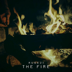 Rusez1 - The Fire