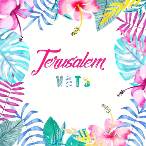 Jerusalem [ Vats Rmx ]