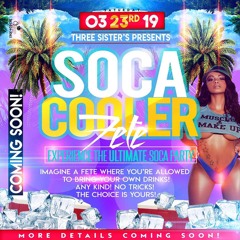 THREE SISTERS RESTURANT AND BAR SOCA COOLER FETE