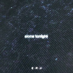 HOUNDTRACK x Tune in with Chewie - Alone Tonight (Feat. RVCHL)