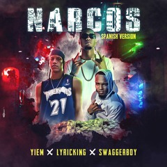 Lyricking x $waggerBoy x Yiem - Narcos (Spanish Version)