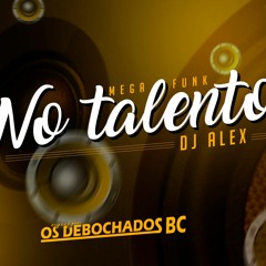 MEGA FUNK NO TALENTO