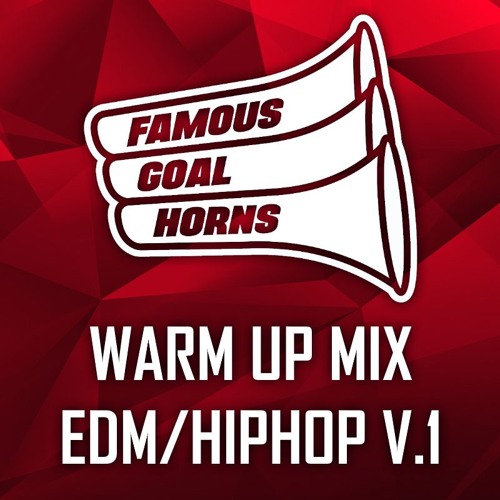 Stream Hockey Warm Up Mix (EDM / HipHop) by FamousGoalHorns Listen
