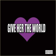 LDissy - Give Her The World (CDQ).mp3