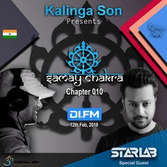 SAMAY CHAKRA #010 - Kalinga Son (StarLab Guest Mix + Exclusive Interview) | DI.FM