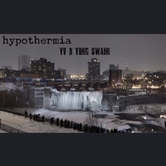 Hypothermia - yung swami x yv (prod. YZ)