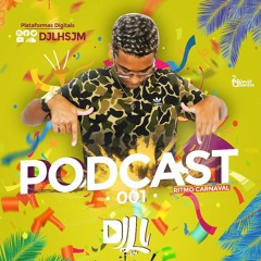 PODCAST 001 DJ LH SJM [ RITMO DE CARNAVAL ]